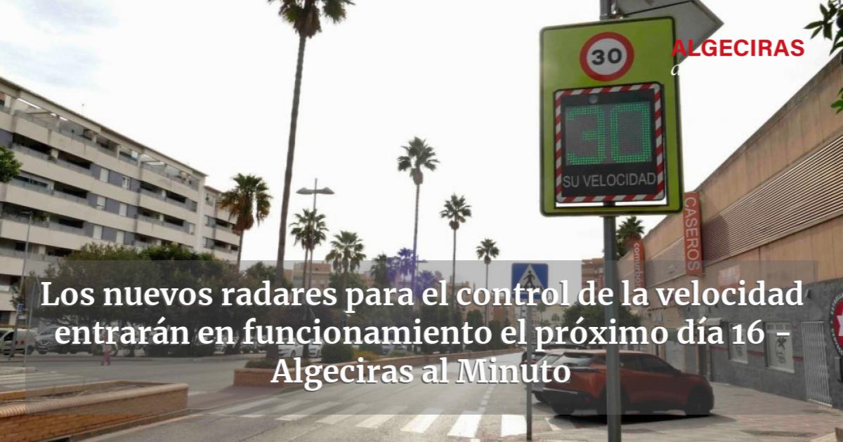 Los nuevos radares para el control de la velocidad entrarán en