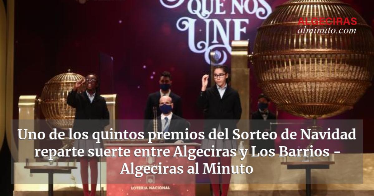 Uno De Los Quintos Premios Del Sorteo De Navidad Reparte Suerte Entre