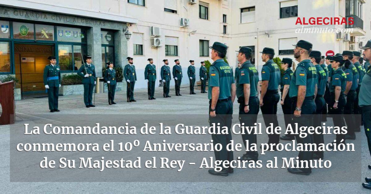 La Comandancia de la Guardia Civil de Algeciras conmemora el 10º