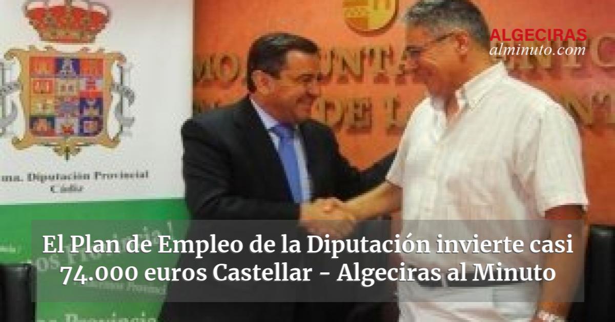 El Plan De Empleo De La Diputaci N Invierte Casi Euros Castellar