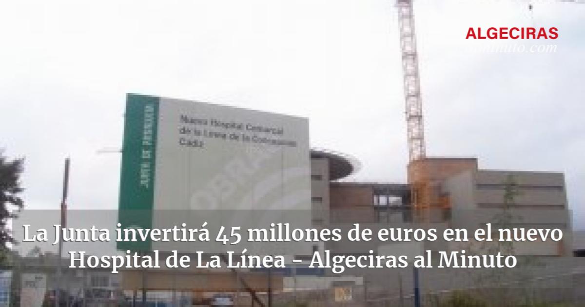 La Junta invertirá 45 millones de euros en el nuevo Hospital de La