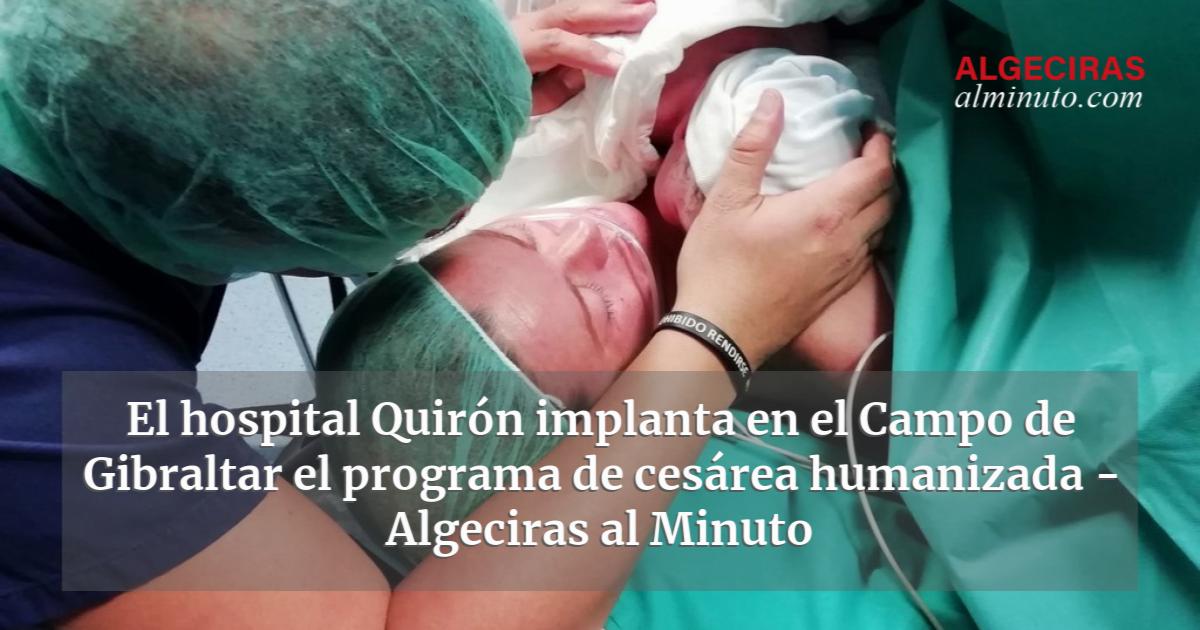 El hospital Quirón implanta en el Campo de Gibraltar el programa de