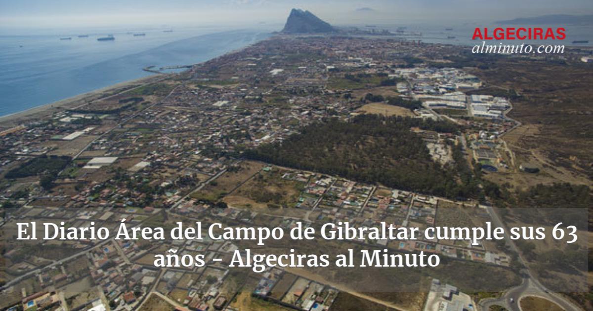 El Diario Rea Del Campo De Gibraltar Cumple Sus A Os Algeciras Al