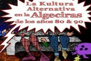 Un libro fanzine repasa la 'movida' de Algeciras en los años 80 y los 90