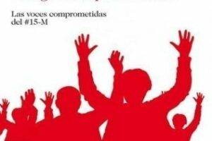 Las voces del 15-M en el libro 'Nosotros, los indignados'