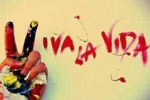 Viva la Vida, un minuto para olvidarnos de vivir "alminuto"