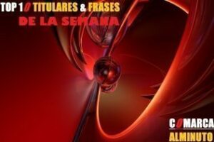 Top titulares & frases de la semana