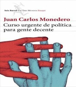 Curso urgente de política para gente decente, por: Ángel Luis Jiménez