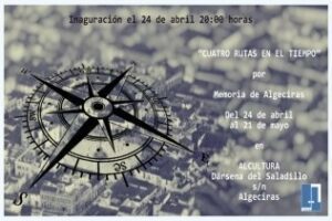 "Cuatro Rutas en el Tiempo" de Algeciras en Alcultura