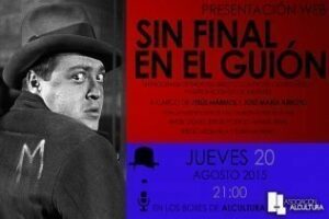 El próximo jueves a partir de las 21 horas "Sin Final En El Guión"