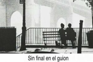 El próximo viernes AlCultura presenta "Sin final en el guión"