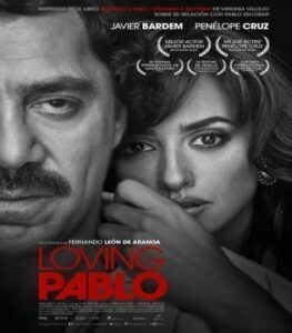 ¿Vemos una peli? Loving Pablo. Crónica de una muerte anunciada