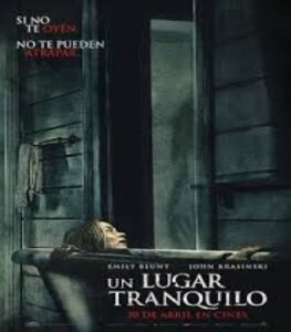 ¿Vemos una peli? Un lugar tranquilo. La brillantez del silencio