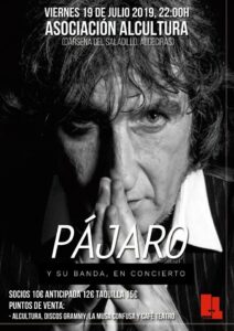 Hoy Viernes 19 de Julio tenemos en directo a Pájaro en Alcultura